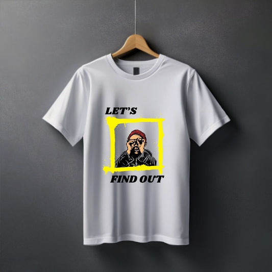 Clophic Let's Find Out Regular Fit Round Neck Unisex T-Shirt