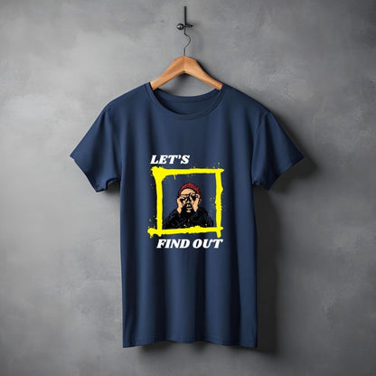 Clophic Let's Find Out  Regular Fit Round Neck Unisex T-Shirt