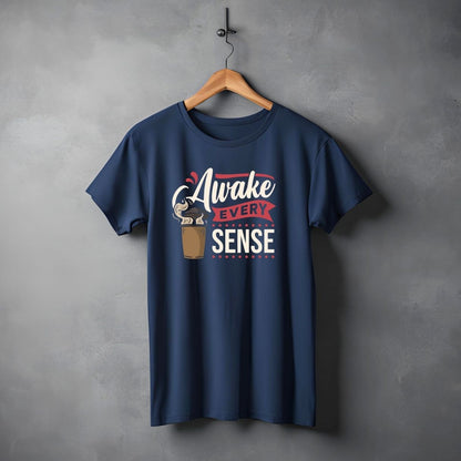 "Awake Every Sense” Half Sleeve Round Neck Unisex Cotton T-Shirt