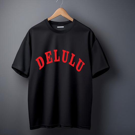 Clophic “Delulu” Half Sleeve Round Neck Oversized t-Shirt