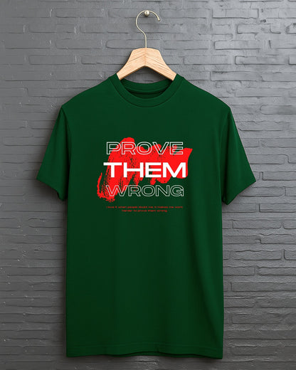 Graphic T-Shirt with "Prove Them Wrong" Quote - Casual Stylish Tee