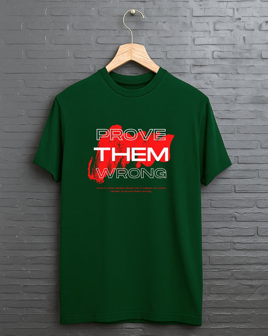 Graphic T-Shirt with "Prove Them Wrong" Quote - Casual Stylish Tee
